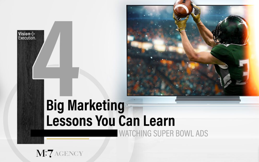 4 Big Marketing Lessons You Can Learn Watching Super Bowl Ads